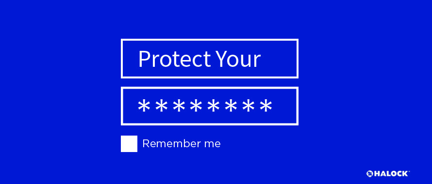 Protect the Passwords that Protect Your Identities - HALOCK