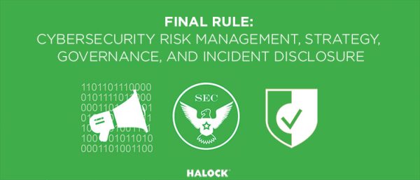 SEC Rules on Cybersecurity Risk Management - HALOCK